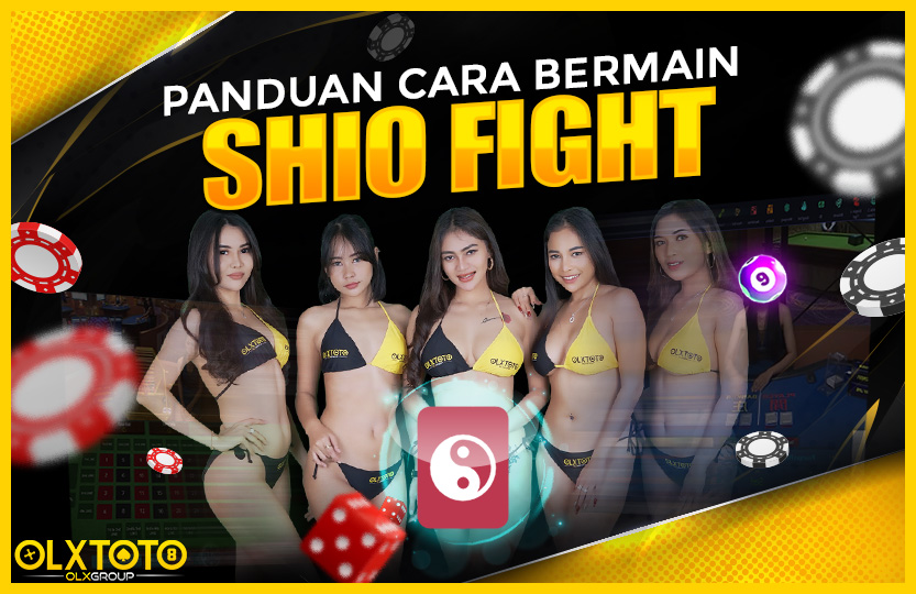 CARA BERMAIN SHIO FIGHT