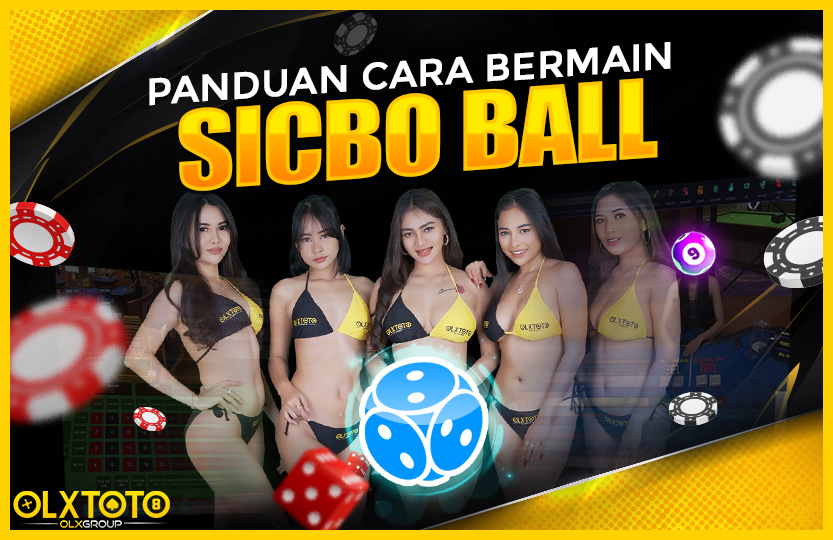 CARA BERMAIN SICBO BALL