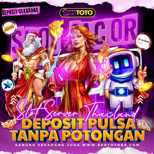 Bebtoto # Link Slot Pulsa Tanpa Potongan Murah dan Server Thailand Pasti Gacor Deh