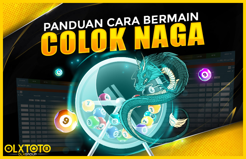 CARA BERMAIN COLOK NAGA