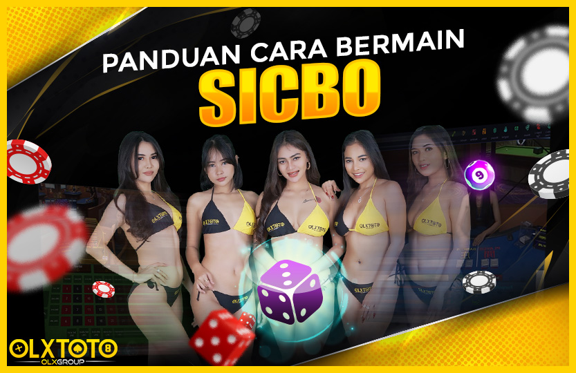 CARA BERMAIN SICBO