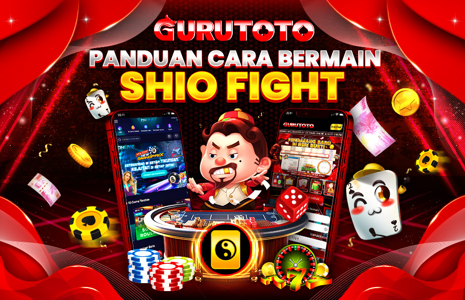 CARA BERMAIN SHIO FIGHT